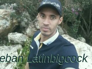 Esteban_Latinbigcock