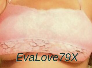 EvaLove79X
