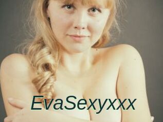 EvaSexyxxx