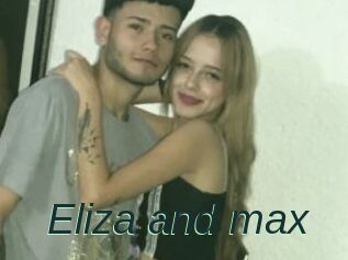 Eliza_and_max
