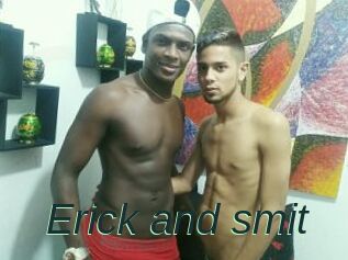 Erick_and_smit