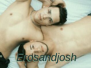 Erosandjosh
