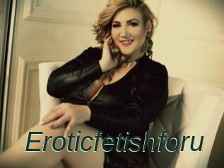 Eroticfetishforu