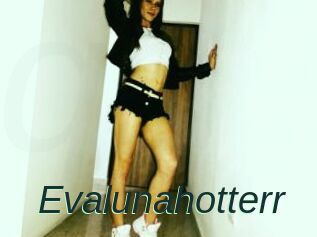 Evalunahotterr