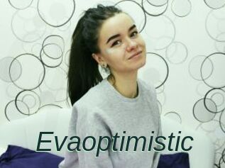 Evaoptimistic