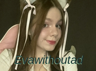 Evawithoutad