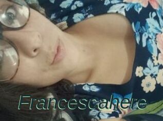 Francescahere