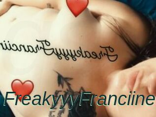 FreakyyyFranciine