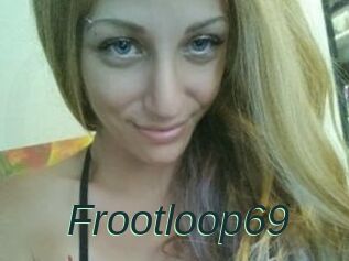 Frootloop69