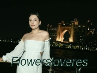 Flowersloveres