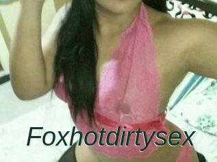 Foxhotdirtysex