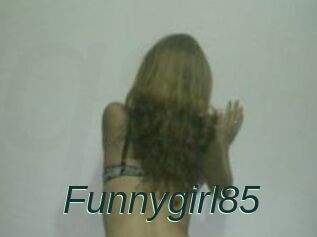 Funnygirl85