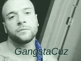 GangstaCuz
