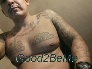 Good2BeMe