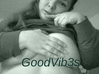 GoodVib3s
