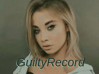 GuiltyRecord