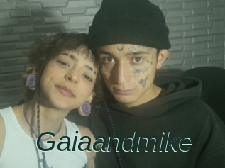 Gaiaandmike
