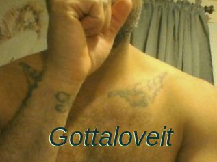 Gottaloveit