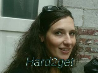 Hard2get