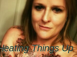 Heather_Heating_Things_Up