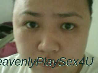 HeavenlyPlaySex4U
