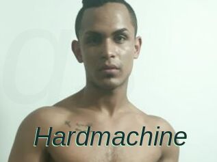 Hardmachine