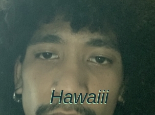 Hawaiii