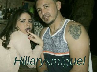 Hillaryxmiguel