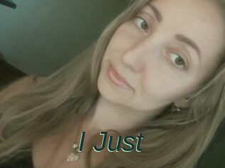 I_Just_