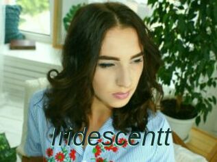 Iridescentt