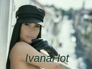 IvanaHot
