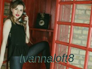 Ivannaloft8