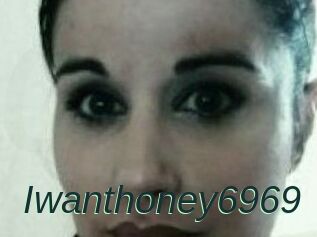 Iwanthoney6969