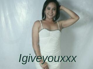 Igiveyouxxx