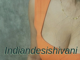 Indiandesishivani