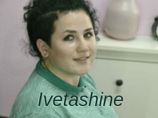 Ivetashine