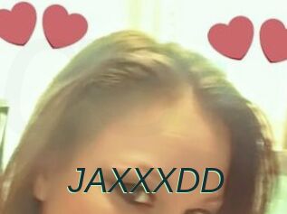 JAXXXDD