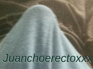 Juanchoerectoxxx