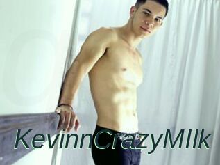 KevinnCrazyMIlk