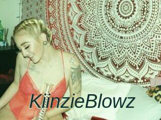 KiinzieBlowz