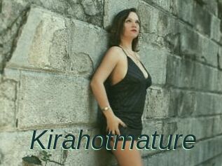 Kirahotmature