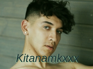Kitanamkxxx