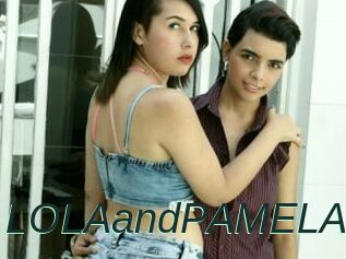 LOLAandPAMELA