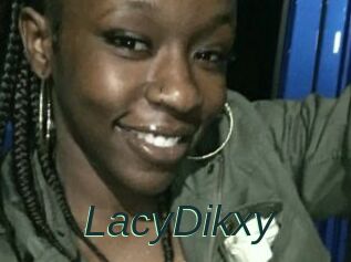 LacyDikxy