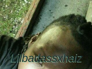 Lilbadassxhaiz