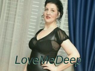 LoveMeDeep