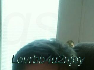 Lovrbb4u2njoy