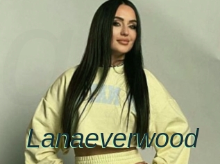 Lanaeverwood