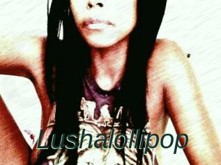 Lushalollipop