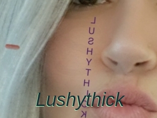 Lushythick